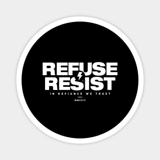 REFUSE RESIST Magnet